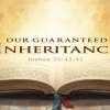Our Guaranteed Inheritance